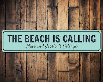 The Beach Is Calling Sign, Personalized Home Owner Names Beach Cottage Sign, Custom Metal Beach House Decor - Quality Aluminum Beach Signs