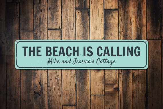 The Beach Is Calling Sign Personalized Home Owner Names Beach Etsy