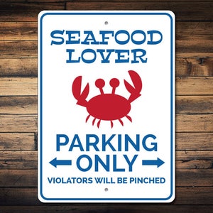 Seafood Lover Gift, Crab Sign, Crab Decor, Seafood Sign, Seafood Decor, Crab Lover Gift, Crab Parking Sign, Crab Decor - Quality Aluminum