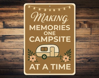 Making Memories One Campsite At A Time Sign, Camper Trailer Decor, RV Wall Decor Gift, Outdoor Adventure, Floral Trailer Sign - Metal Sign