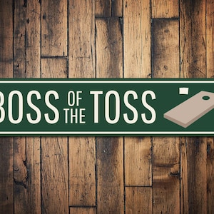 Boss Of The Toss Sign, Custom Corn Hole Winner Gift, Personalized Bags Tournament Game Room Man Cave Decor - Quality Aluminum Boss Toss Sign