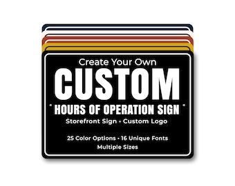 Custom Hours of Operation Metal Sign, Business Hours Sign, Store Hours Sign