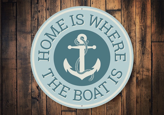 Home is Where the Boat Is, Home Boat Sign, Boat Dock Decor