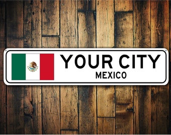 Mexico Flag Sign, Mexico Souvenir, Mexico Gift, Country Souvenir, Metal City Sign, City Sign, Cinco De Mayo Sign - Quality Aluminum Sign