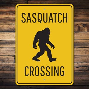 Sasquatch Sign, Sasquatch Crossings, Mystical Animal Sign, Crossing Sign, Cross Sign For Sasquatch, Room Decor, Metal Sign, Quality Metal image 1