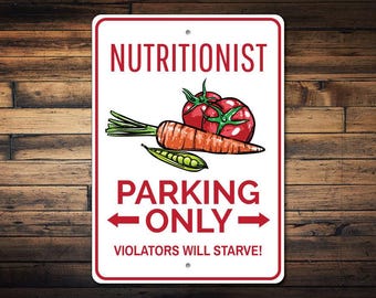 Nutritionist Parking Sign, Nutritionist Gift, Nutritionist Sign, Nutrition Sign, Nutrition Gift, Nutrition Decor-Quality Aluminum Parking