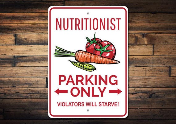 Nutritionist Parking Sign, Nutritionist Gift, Nutritionist Sign, Nutrition Sign, Nutrition Gift, Nutrition Decor-Quality Aluminum Parking