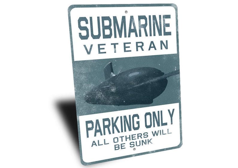 Submarine Veteran Parking Sign, Submarine Vet Gift, Veteran Gift, Sign For Sub Veteran, Gift For Submarines, Submarine Parking, Parking Gift image 3
