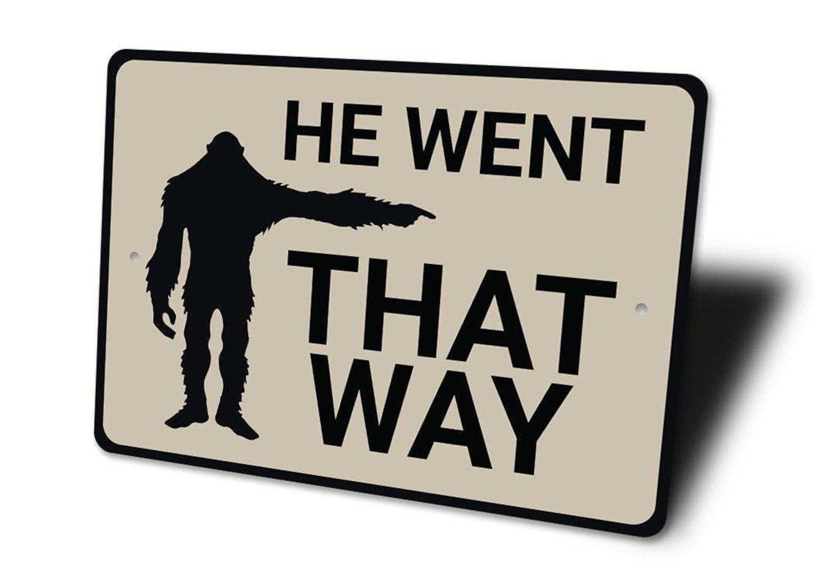 Raq Sign He Went That Way Sign, Funny Bigfoot, Sasquatch Sign, Bigfoot Decor ...