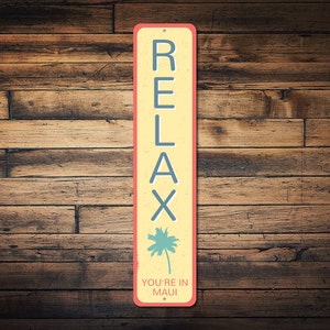 Relax Vertical Sign, Custom Palm Tree You&#39;re In Beach Name Sign, Ocean Lover Gift, Metal Beach House Decor - Quality Aluminum Relaxation