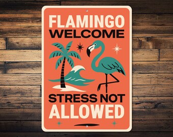 Flamingo Welcome Sign – Stress Not Allowed | Tropical Beach House Decor | Coastal Wall Art | Retro Flamingo Metal Sign | Outdoor Patio Sign