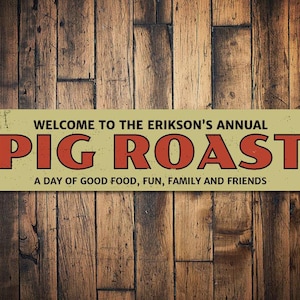 Annual Pig Roast Sign, Personalized Welcome BBQ Sign, Custom Family Name Kitchen Metal Barbeque Lover Sign, Pig Cookout - Quality Aluminum