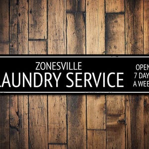 Laundry Service Sign, Personalized Open 7 Days A Week Sign, Custom Wash & Dry Laundry Room Metal City Decor - Quality Aluminum Sign Decor