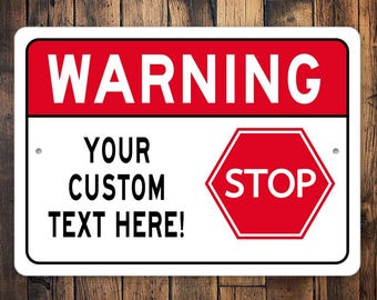Señal de advertencia de stop personalizada y resistente, Letrero con texto personalizado, Señal de advertencia de stop personalizada, Letrero metálico personalizado, Regalo metálico personalizado, Señales de advertencia de aluminio