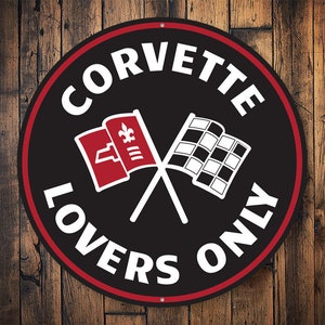 Corvette Lovers Only, Corvette Garage, Corvette Owners, Corvette Repair, Mechanic Sign, Chevy Repair Man, Garage Repairs- Metal Round Sign