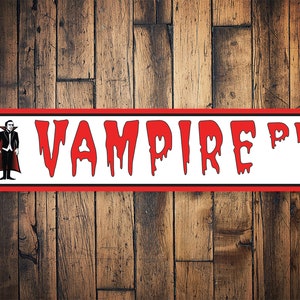 Vampire Place, Vampire Decor, Halloween Sign, Scary Vampire, Sign For Vampire, Vampire Home, Haunted House Sign- Quality Aluminum Decoration