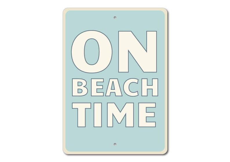 On Beach Time Sign, Beach Lover Gift, Beach Condo Decor, Beach Condo Sign, Ocean Lover Gift, Beach Time Decor, Quality Metal Beach Signs image 3