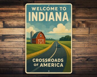 Może przedstawiać: Metalowy szyld w stylu vintage z napisem "WELCOME TO INDIANA" i "CROSSROADS OF AMERICA". Szyld przedstawia czerwony budynek gospodarczy, silos, drogę i samochód na tle błękitnego nieba i zielonych pól.