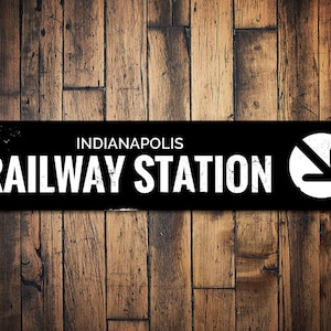 Railway Station Sign, Personalized Train Arrow Sign, Train Station Location City Man Cave Sign, Railroad Decor - Quality Aluminum Stations