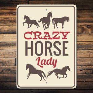 Horse Lover Sign, Horse Decor, Horse Sign, Horse Gift, Crazy Horse Lady Sign, Horse Owner Gift, Horse Owner Sign, Quality Metal Decoration