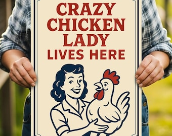 Crazy Chicken Lady Lives Here Sign, Farm Chicken Sign, Chicken Lover Gift, Chicken Porch Sign, Chicken Mom Gift - Metal Sign