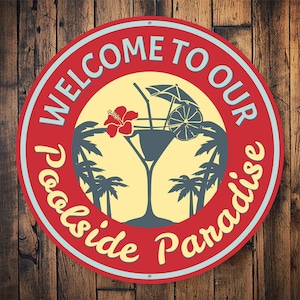 Poolside Paradise, Poolside Decor, Paradise Backyard, Pool Gift, Pool Lovers, Pool Decorations, Pool Owner Decor, Poolside  - Metal Sign