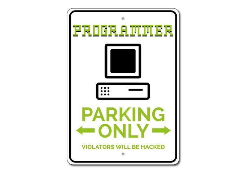 Programmer Parking Sign, Programmer Gift, Computer Sign, Office Decor, Computer Gift, Sign for Tech Lover Gift - Quality Aluminum Parking image 3