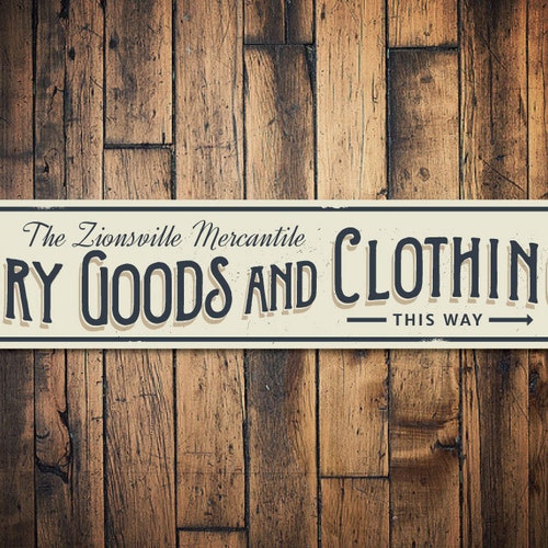 Dry Goods & Clothing Sign Mercantile Sign Custom Company Etsy