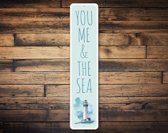 You Me And The Sea Sign, Summer Decor, Beach Decor, Summer House, Beach House Decor, Lighthouse Gift, Summer Gifts - Quality Aluminum Sign