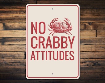 Crabby Attitude Sign, Crab Decor, Crab Sign, Crab Lover Gift, Crab Kitchen Sign, Crab Kitchen Decor, Crab Gift, Quality Metal Crab Signs