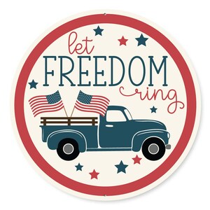 Let Freedom Ring Sign, 4th Of July Patriotic Wreath Sign, Independence Day, American Flag Decor, Patriotic Round Metal Sign, Freedom Gifts image 2