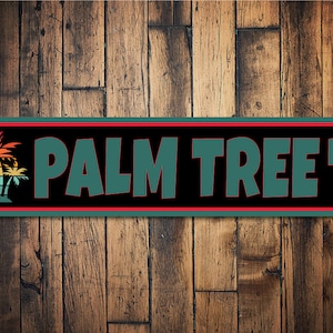Palm Tree Place, Palm Tree Sign, Palm Tree Decor, Beach Decor, Palm Tree, Beach Lover, Beach Home, Beach - Quality Aluminum Decorations