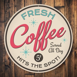 Fresh Coffee Sign, Coffee Lovers, Coffee Shop, Fresh Drinks, Coffee Bar Decor, Coffee Stop, Coffee Mom, Coffee Decor  - Metal Round Sign