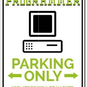 Programmer Parking Sign, Programmer Gift, Computer Sign, Office Decor, Computer Gift, Sign for Tech Lover Gift - Quality Aluminum Parking image 2