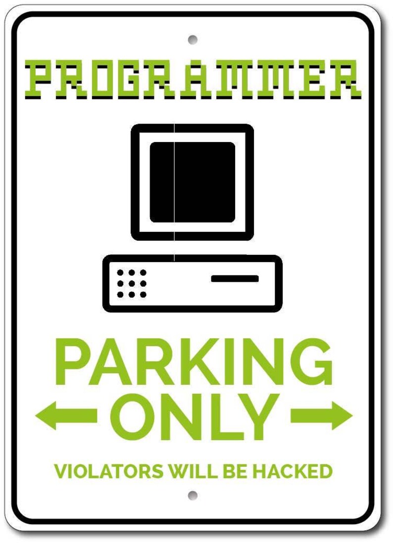 Programmer Parking Sign, Programmer Gift, Computer Sign, Office Decor, Computer Gift, Sign for Tech Lover Gift - Quality Aluminum Parking image 2
