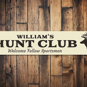 Hunt Club Sign, Welcome Sportsmen Sign, Custom Deer Sign for Hunter Gift, Hunting Man Cave Sign, Lodge Decor, Hunters - Quality Aluminum