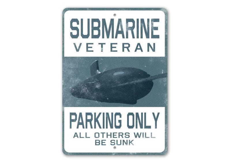 Submarine Veteran Parking Sign, Submarine Vet Gift, Veteran Gift, Sign For Sub Veteran, Gift For Submarines, Submarine Parking, Parking Gift image 2