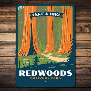 Redwoods National Park Sign, Redwoods Sign, National Park Decor, Redwoods Trail Sign, Redwoods Wall Decor, Redwoods Gift - Metal Sign