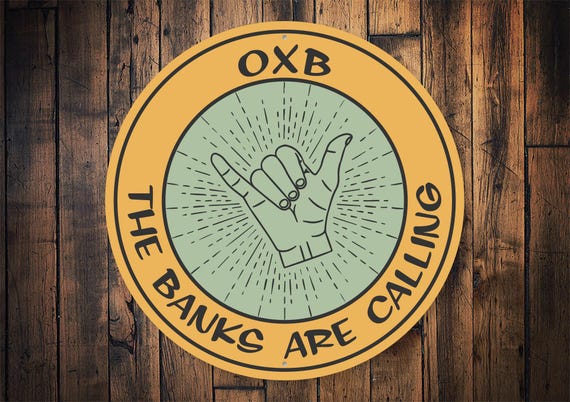 Outer Banks Sign, OXB Outer Banks, Outer Banks NC, Outer Banks Decor, Outer Banks Are Calling, Bank Vibe Sign, Hangout Outer Banks Decor