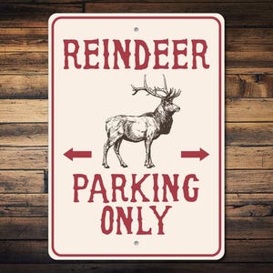 Reindeer Parking Sign, Reindeer Decor, Reindeer Sign, Reindeer Lover Gift, Holiday Decor, Holiday Sign, Deer Decor, Quality Metal Decoration