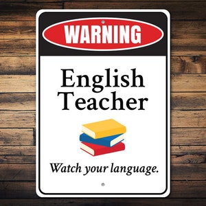 English Teacher Sign, Teacher Warning Sign, No Bad Language, Decor, Warning Sign Decor, Room Decor, Metal Sign, Quality Metal Sign Decor