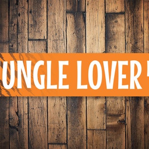 Jungle Lovers Sign, Jungle Lover, Jungle Decor, Zoo Signs, Zoo Animals, Wall Zoo Decor, Zoo Metal Sign, Zoo Animal Decor - Quality Aluminum