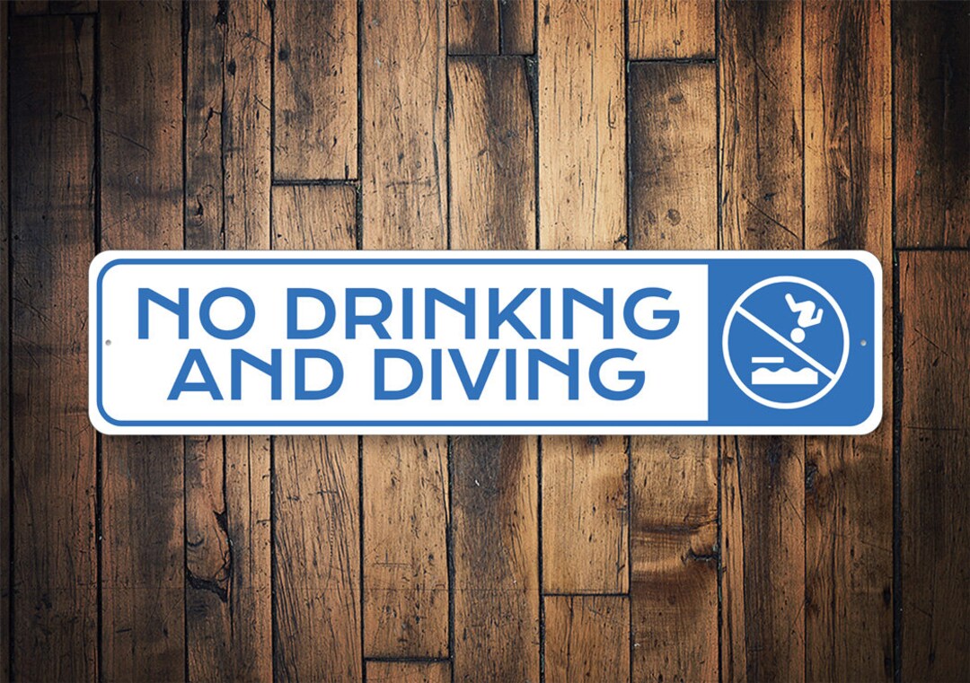 No Drinking & Diving Sign, Pool Diving Sign, Drinking Pool Sign, Wall