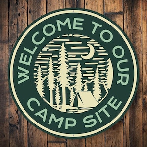 Welcome To Our Campsite Sign, Campsite Living, Campsite Decor, Campers Sign, Camp Sign, Camping Gift, Campers, Cabin Lovers - Metal Sign