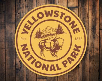 Yellowstone National Park, Yellowstone Park, Yellowstone Park Sign, Travel Yellowstone Sign, Traveling Sign, Park Love, Travel  - Metal Sign