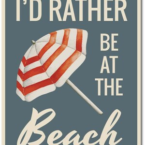 Umbrella Decor, Umbrella Sign, Beach Lover Gift, Beach Life Sign, Beach Phrase Sign, Beach House Decor, Beach Gift, Quality Metal Signs image 2