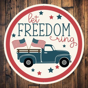 Let Freedom Ring Sign, 4th Of July Patriotic Wreath Sign, Independence Day, American Flag Decor, Patriotic Round Metal Sign, Freedom Gifts image 1