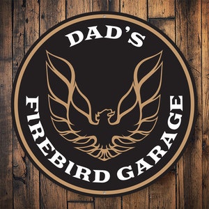 Dads Firebird Garage, Firebird Owners, Firebird Garage, Decor For Garage, Firebird Lovers, Classic Car Sign, Car Signs - Metal Round Sign