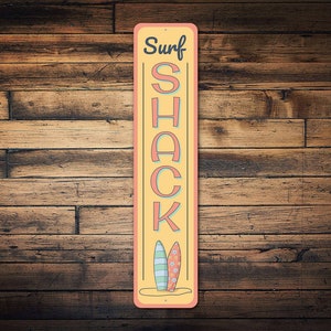 Surf Shack Sign, Surf Beach Sign, Beach Sign, Beach Lovers, Sign For Beach, Beach Goin, Beach Lifes, Surfer Shack - Quality Aluminum Sign