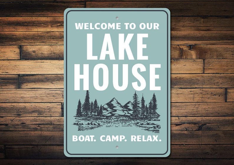 Welcome to Our Lake House Metal Sign, Lake House Welcome Sign, Lake Wall Art, Cabin Decor, Boat Camp Relax Sign image 2
